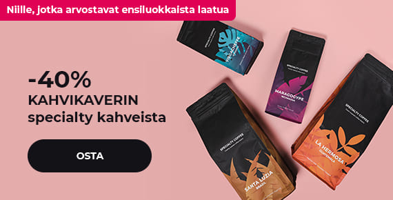 -40% KAHVIKAVERIN specialty kahveista
