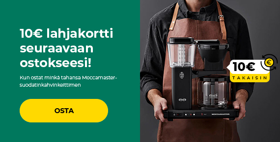 "10€ lahjakortti seuraavaan ostokseesi! Kun ostat minkä tahansa Moccamaster-suodatinkahvinkeittimen"